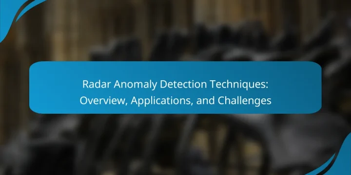 Radar Anomaly Detection Techniques: Overview, Applications, and Challenges