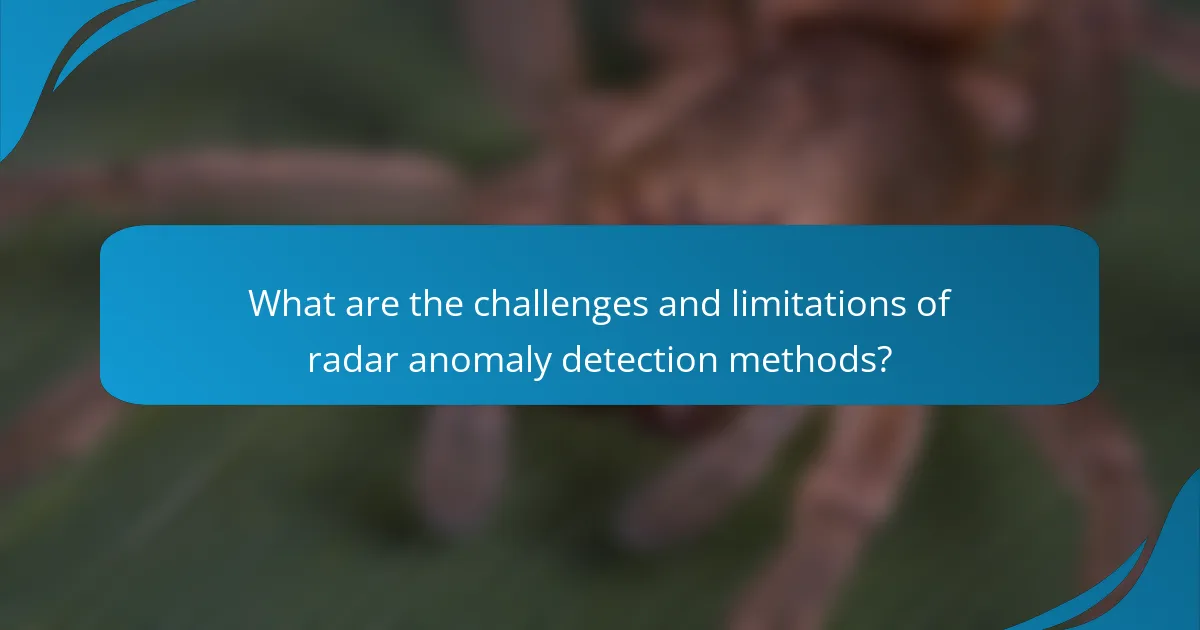 What are the challenges and limitations of radar anomaly detection methods?