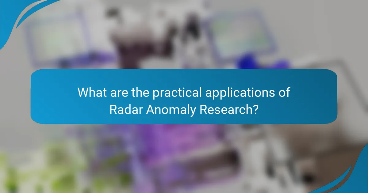 What are the practical applications of Radar Anomaly Research?