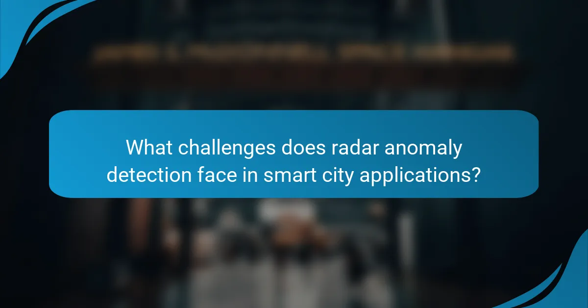 What challenges does radar anomaly detection face in smart city applications?
