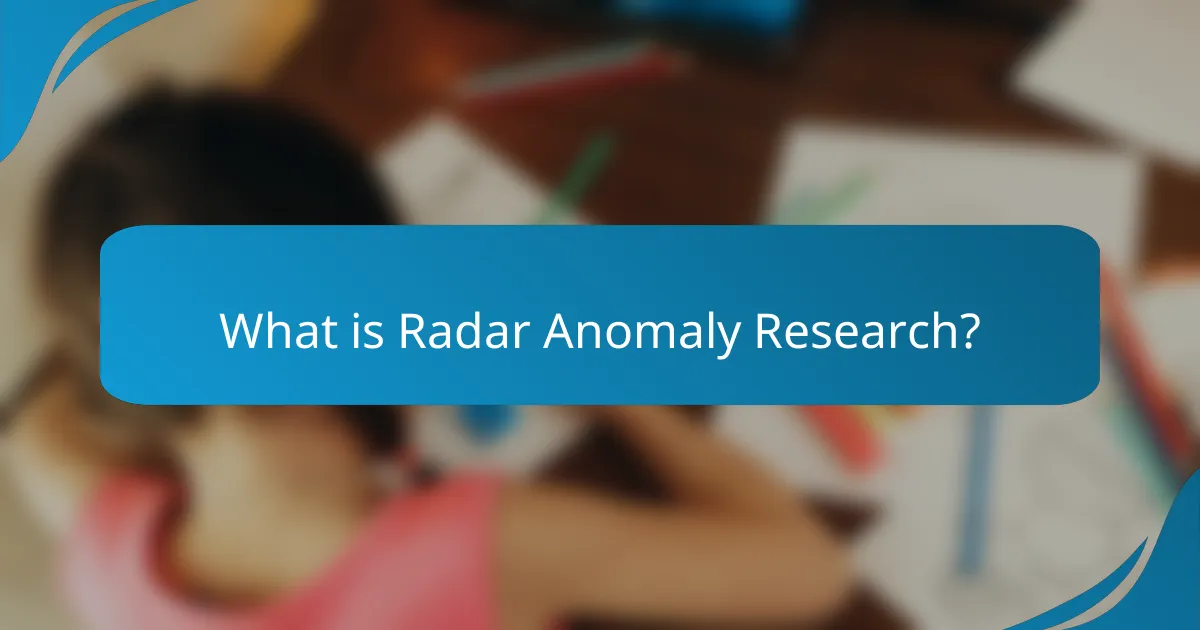 What is Radar Anomaly Research?