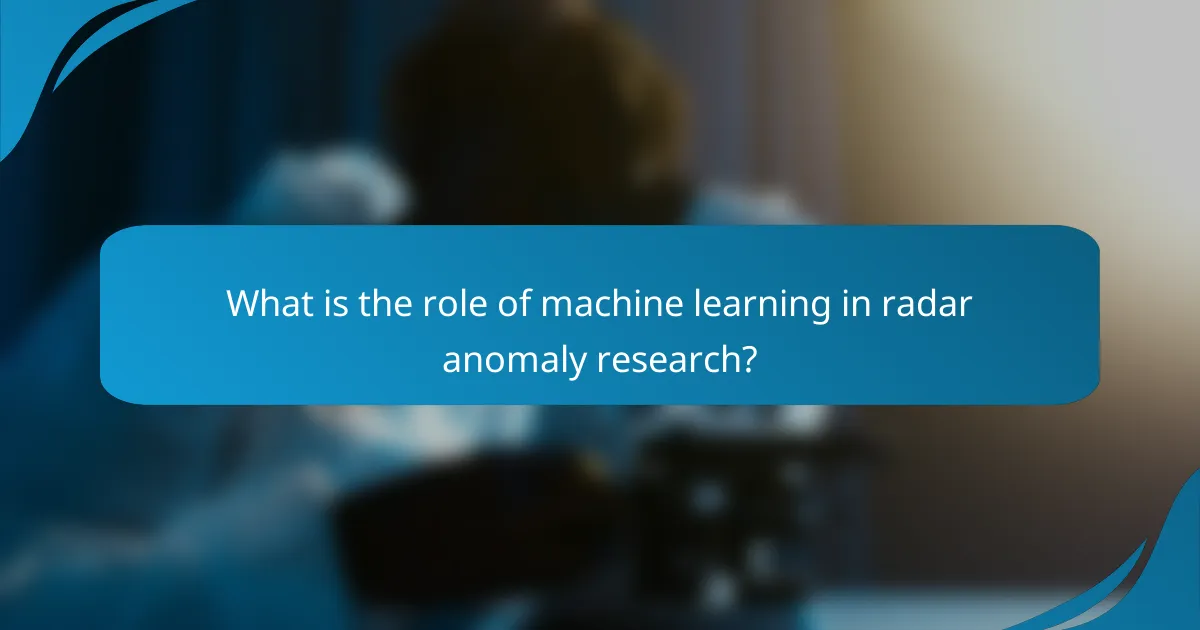 What is the role of machine learning in radar anomaly research?